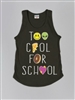 Too Cool For School Tank