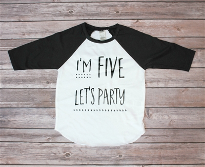 I'm Five Let's Party Raglan Tee